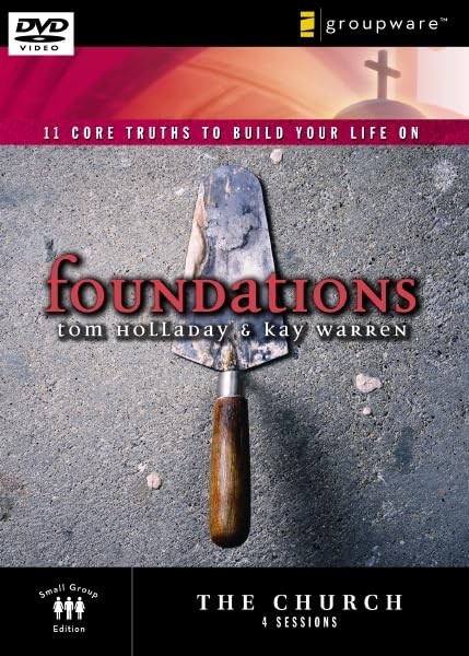 The Church: 11 Core Truths to Build Your Life On