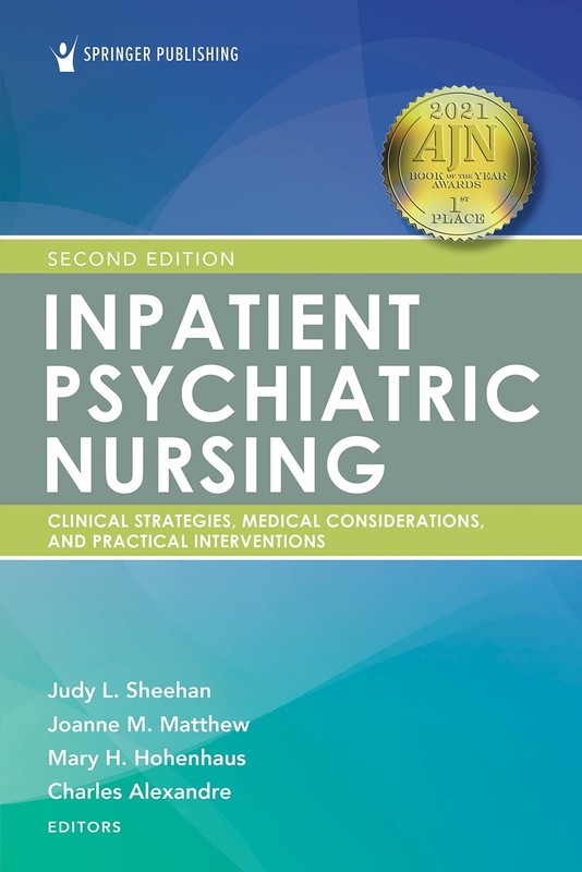 Inpatient Psychiatric Nursing, 2nd Edition – Clinical Strategies and Pract…