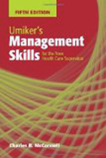 Umiker's Management Skills for the New Health Care Supervisor