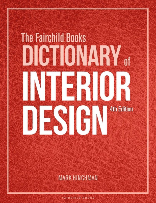 The Fairchild Books Dictionary of Interior Design by Mark Hinchman (English) Har