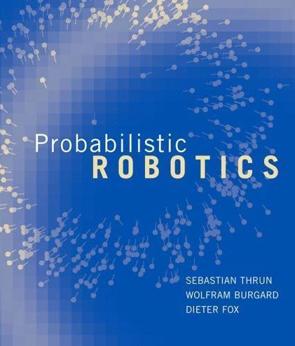 Probabilistic Robotics, Hardcover by Thrun, Sebastian; Burgard, Wolfram; Fox,...