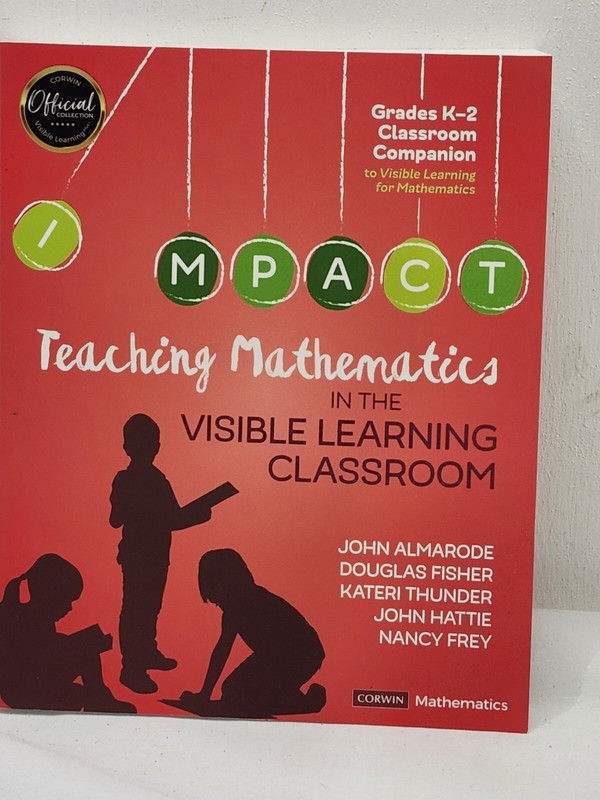 Teaching Mathematics in the Visible Learning Classroom, Grades K-2, Paperback…