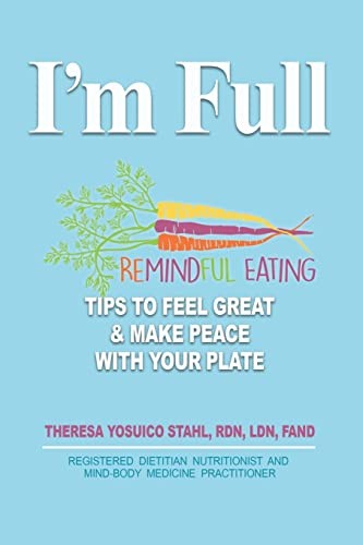Im Full: Remindful Eating Tip – VERY GOOD