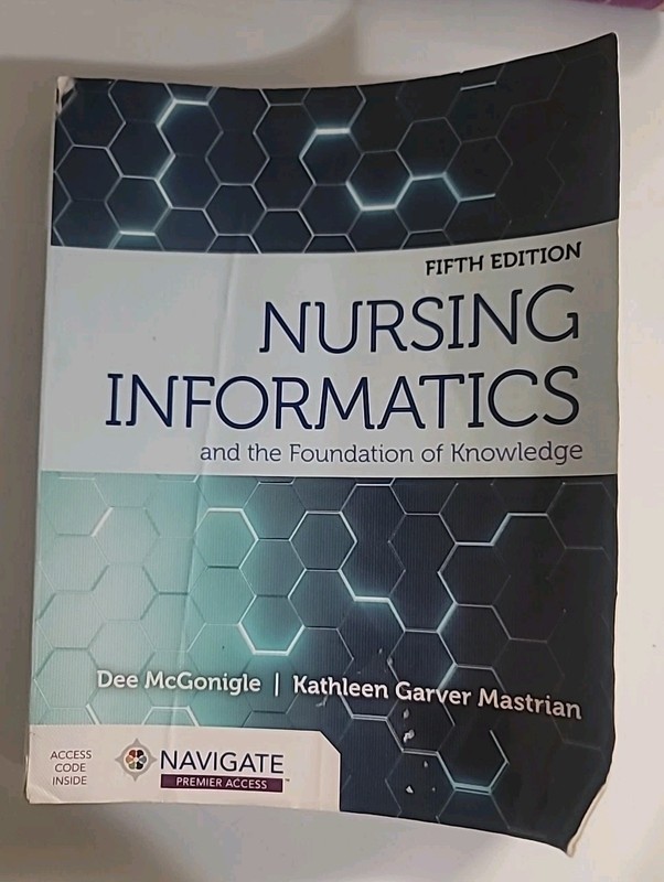 Nursing Informatics Foundation of Knowledge 5th Ed.