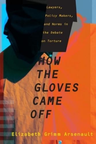 Elizabeth Grimm How the Gloves Came Off (Hardback) (UK IMPORT)