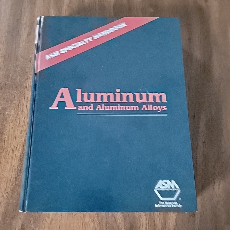 ALUMINUM AND ALUMINUM ALLOYS (ASM SPECIALTY HANDBOOK) By Joseph R. Davis