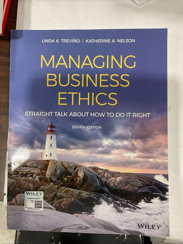 Managing Business Ethics: Straight Talk about How to Do It Right by Trevino, Li
