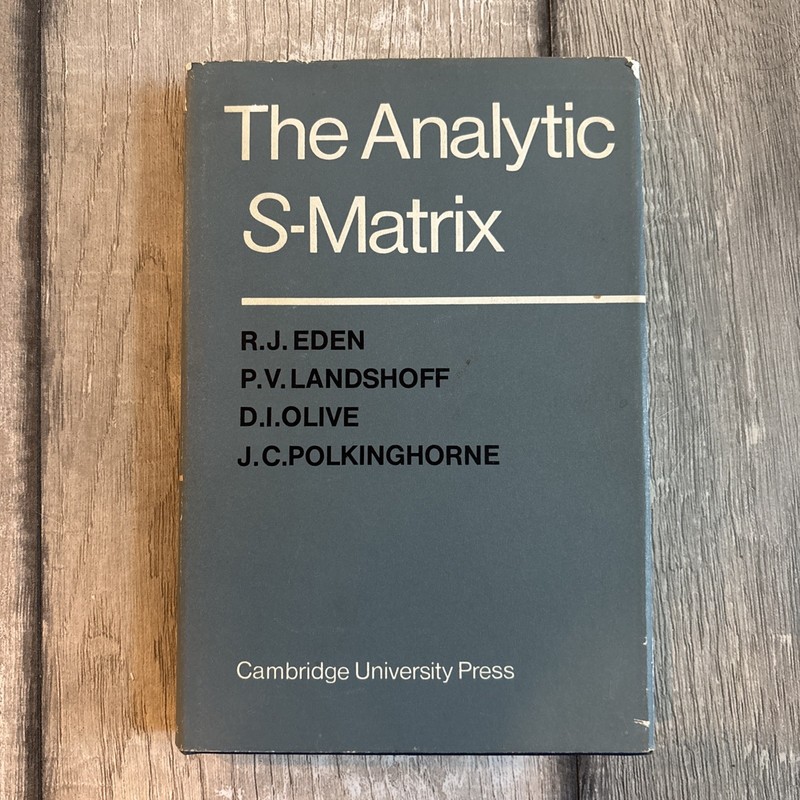 THE ANALYTIC S-MATRIX By R. J. Eden & P. Landshoff