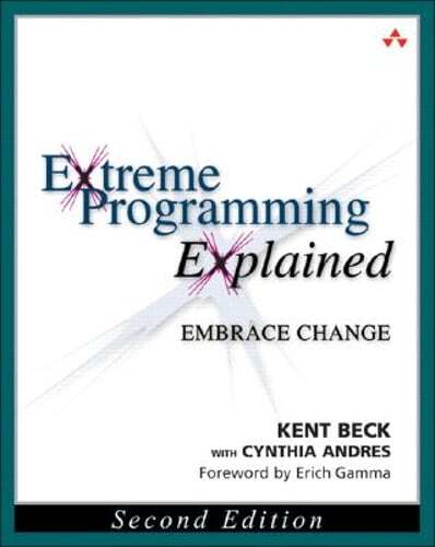 Extreme Programming Explained: Embrace Change by Kent Beck: Used