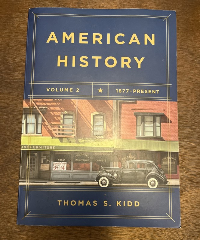 American History Volume 2 Thomas S. Kidd c. 2019 B&H Publishing