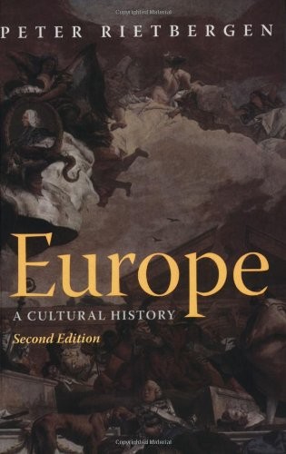 EUROPE: A CULTURAL HISTORY By Peter Rietbergen