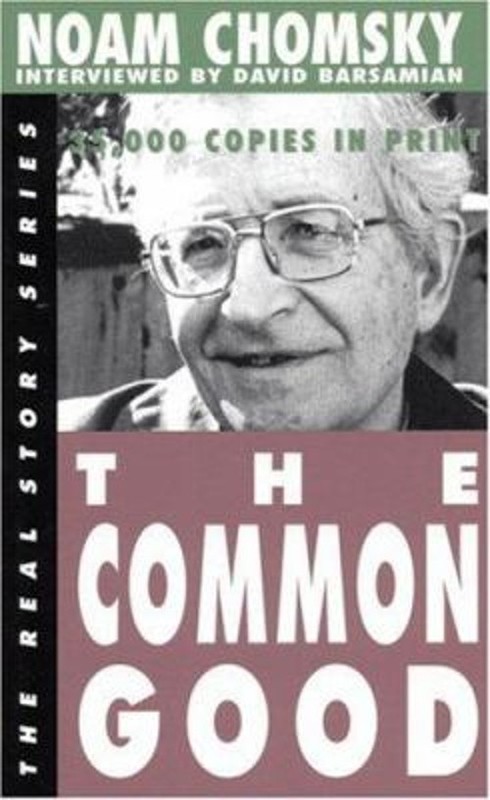 The Common Good Paperback Noam Chomsky