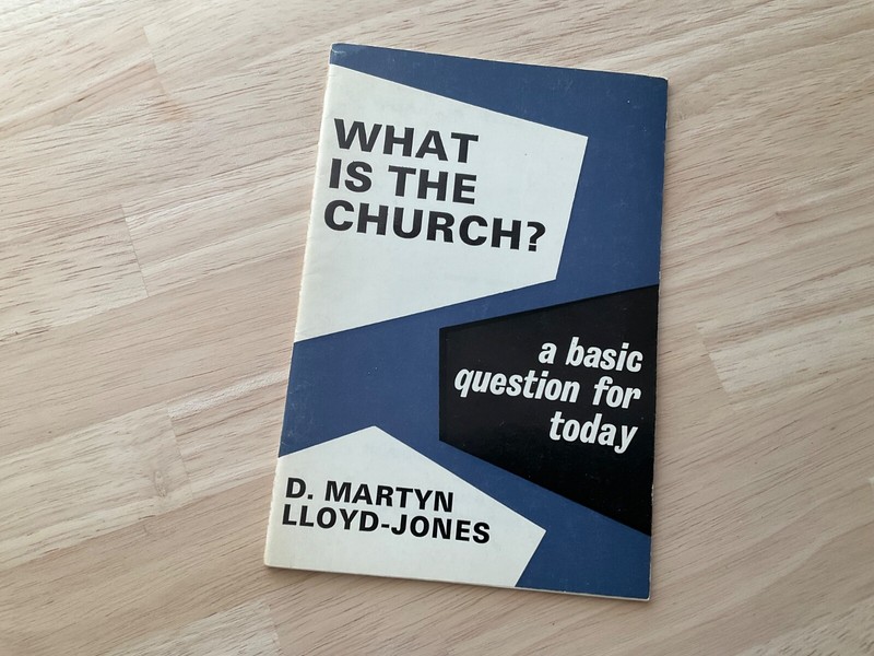 What is the Church Evangelical Press by Martyn Lloyd Jones gallery