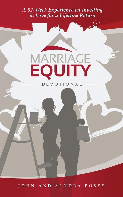 Marriage Equity Devotional: A 52-Week Experience on Investing in Love for a …