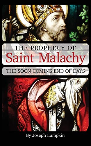 The Prophecy of Saint Malachy: The ..., Lumpkin, Joseph