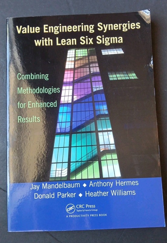 Value Engineering Synergies with Lean Six Sigma, Combining Methodologies