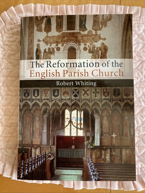 Reformation of the English Parish Church by Robert Whiting (2010, Hardcover)