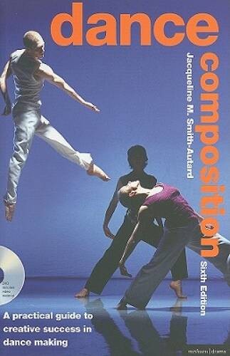 Dance Composition: A Practical Guide to Creative Success in Dance Making – GOOD