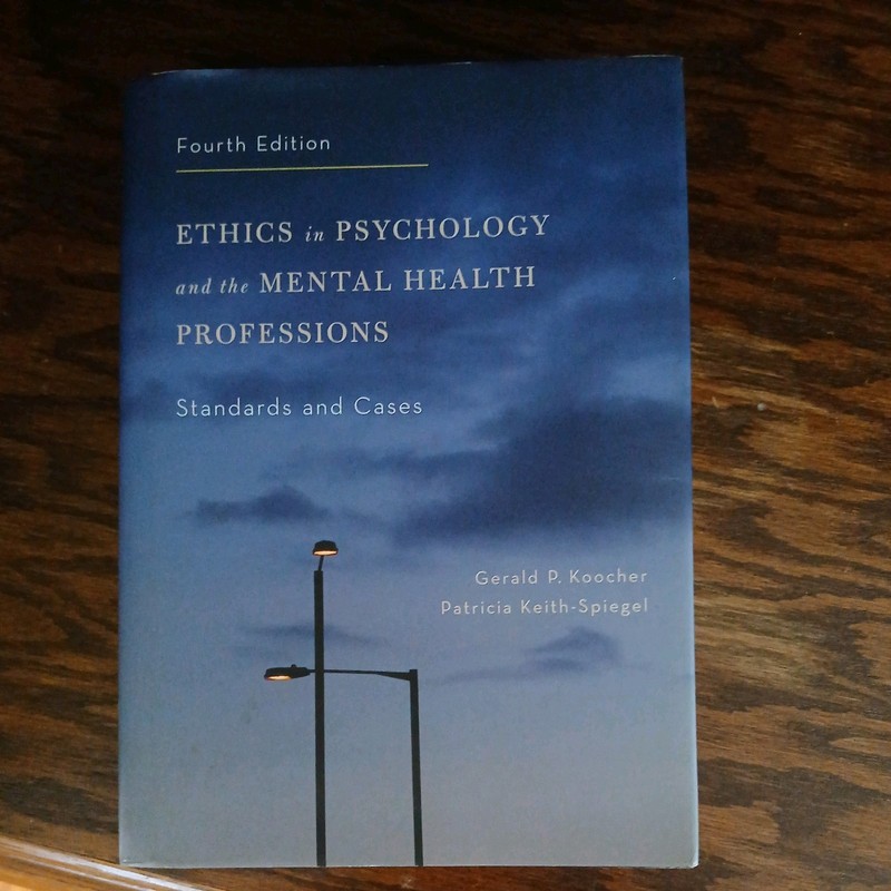 Ethics in Psychology and the Mental Health Professions: Standards and Cases