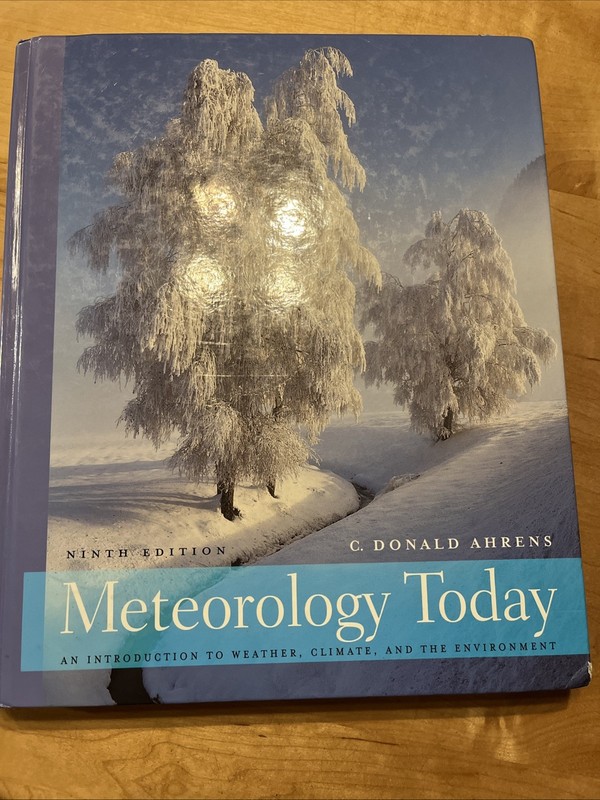Meteorology Today ( ninth edition) by C. Donald Ahrens (2008, Hardcover)
