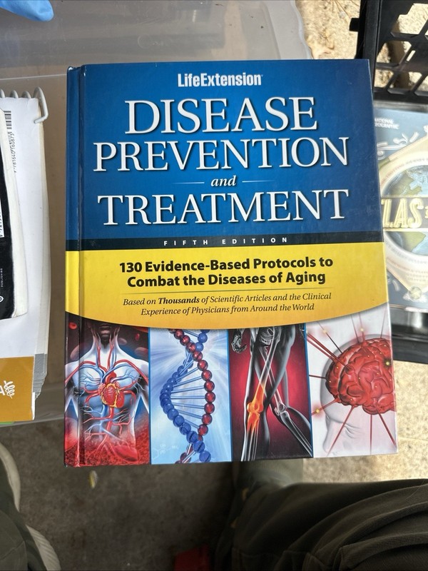 Disease Prevention and Treatment by Life Extension Foundation Staff and
