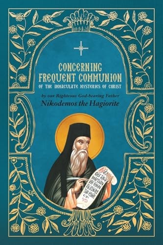 Concerning Frequent Communion of th…, Nikodemos the H
