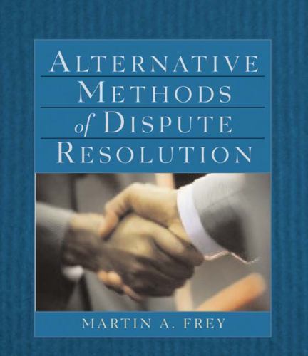 Alternative Methods of Dispute Resolution – VERY GOOD