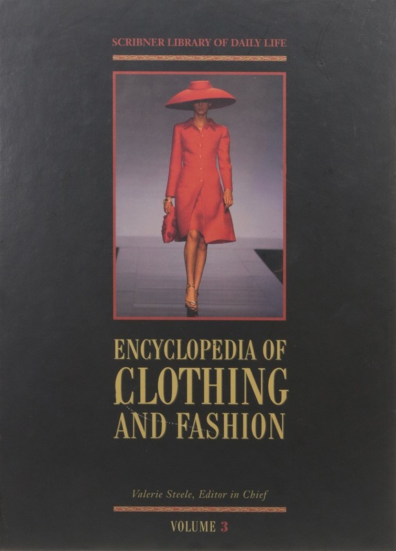 Encyclopedia Of Clothing And Fashion: 003 (Scribner Library of Daily Life)