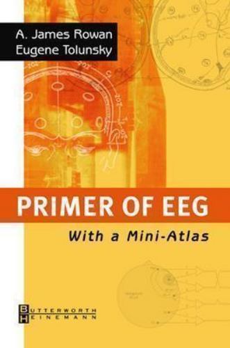 Primer of EEG: With A Mini-Atlas – 0750674768, paperback, Rowan MD