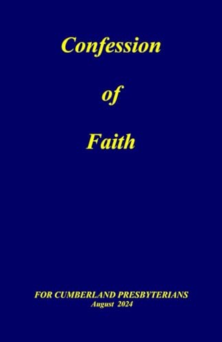 Confession of Faith: and Government…, General Assembl