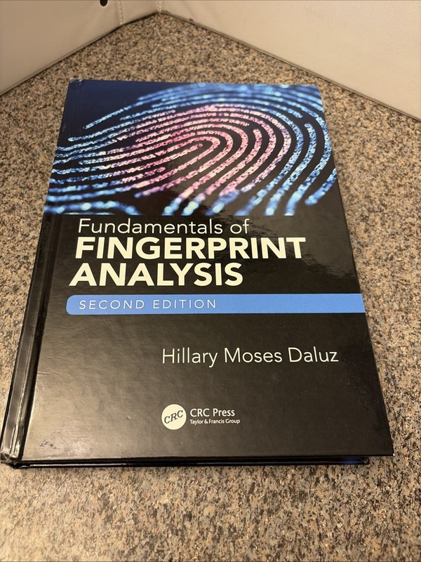 Fundamentals of Fingerprint Analysis, Second Edition by Hillary Moses Daluz…