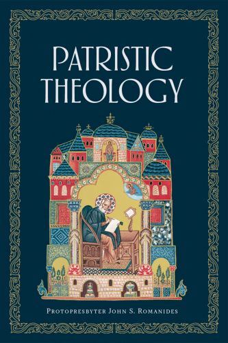 Patristic Theology: The University Lectures of Fr. John Romanides, Like New U...