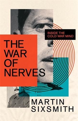 The War of Nerves: Inside the Cold W… by Sixsmith, Martin Paperback / softback