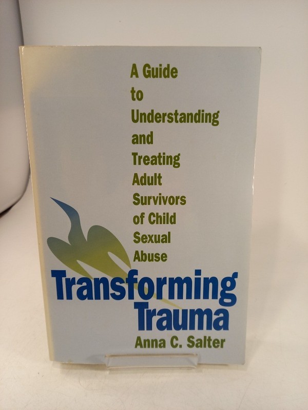 Transforming Trauma By Anna C Salter Paperback 1st Ed 1995