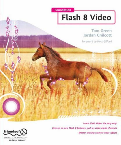 Foundation Flash 8 Video, Paperback by Chilcott, Jordan L.; Green, Tom, Like ...
