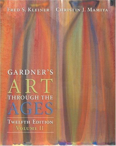 Gardner’s Art Through the Ages, Volume II (Chapters 19-34)