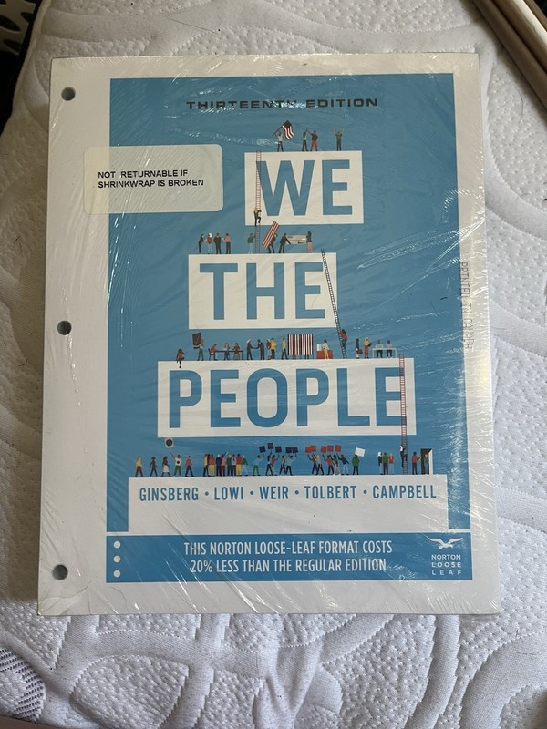 We the People 13th Edition Ginsberg, Lowe, Weir and Governing California Bundle