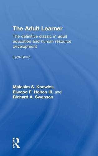 THE ADULT LEARNER: THE DEFINITIVE CLASSIC IN ADULT By Malcolm S. Knowles VG