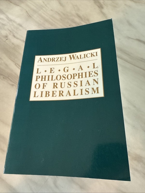 Legal Philosophies of Russian Liberalism by Andrzej Walicki 1992 PB Very Good