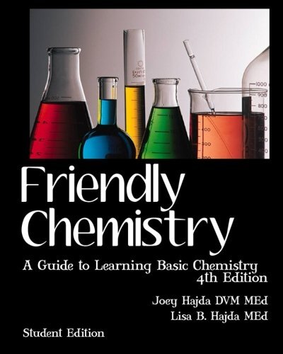 Friendly Chemistry: A Guide to Learning Basic Chemistry by Dr. Joey Hajda