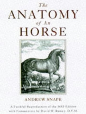 The Anatomy of an Horse: A Faithful Reproduction of the 1683 Edition