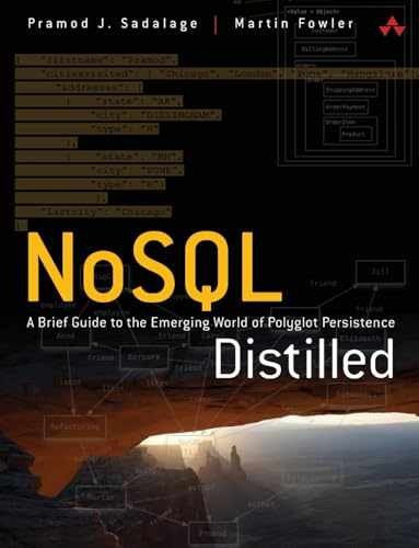 NoSQL Distilled: A Brief – Paperback, by Sadalage Pramod; Fowler – Very Good q