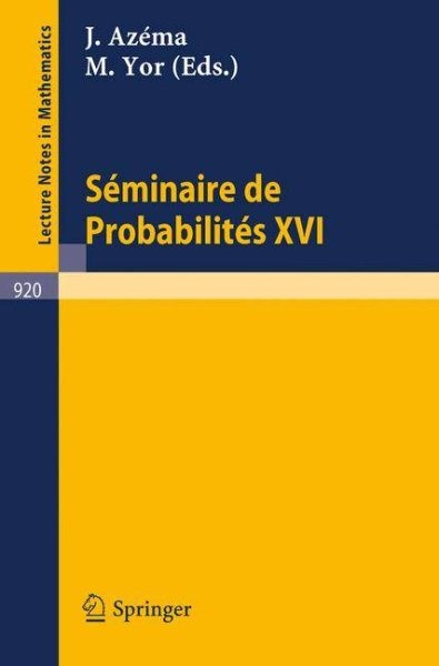 Séminaire De Probabilités XVI 1980/81/ Probability Seminar, Paperback by Azem…