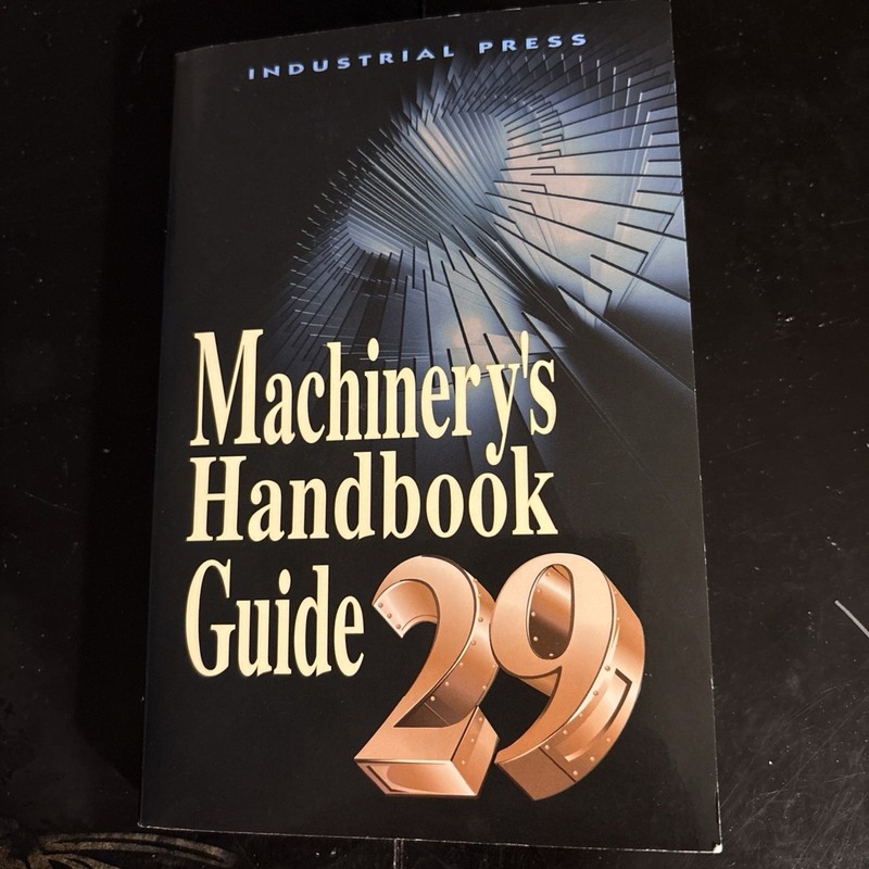 Machinery’s Handbook Guide 29th Edition 9780831129033 Brand New PB