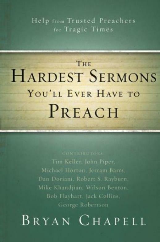 The Hardest Sermons You’ll Ever Have To Preach: Help From Trusted Preachers…