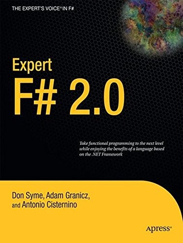 Expert F# 2.0 (Expert's Voice in F#) By Don Syme, Adam Granicz,