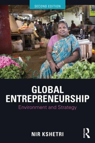 Global Entrepreneurship : Environment and Strategy, Paperback by Kshetri, Nir...