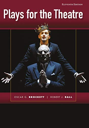PLAYS FOR THE THEATRE, ENHANCED By Oscar G. Brockett & Robert J. Ball **Mint**