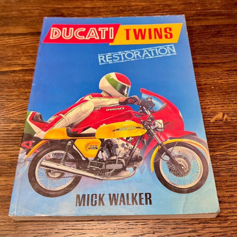 Ducati Twins Restoration Guide By Mick Walker