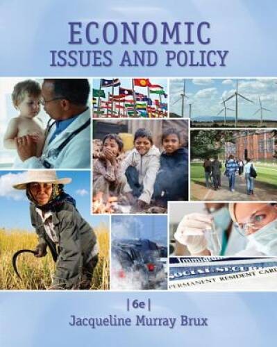 Economic Issues and Policy – Hardcover By Brux, Jacqueline Murray – GOOD